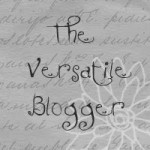 Celebration: The Versatile Blogger Award