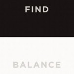 Words of Wisdom: Finding Balance