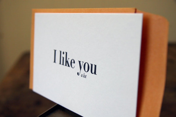 i like you a lot_card